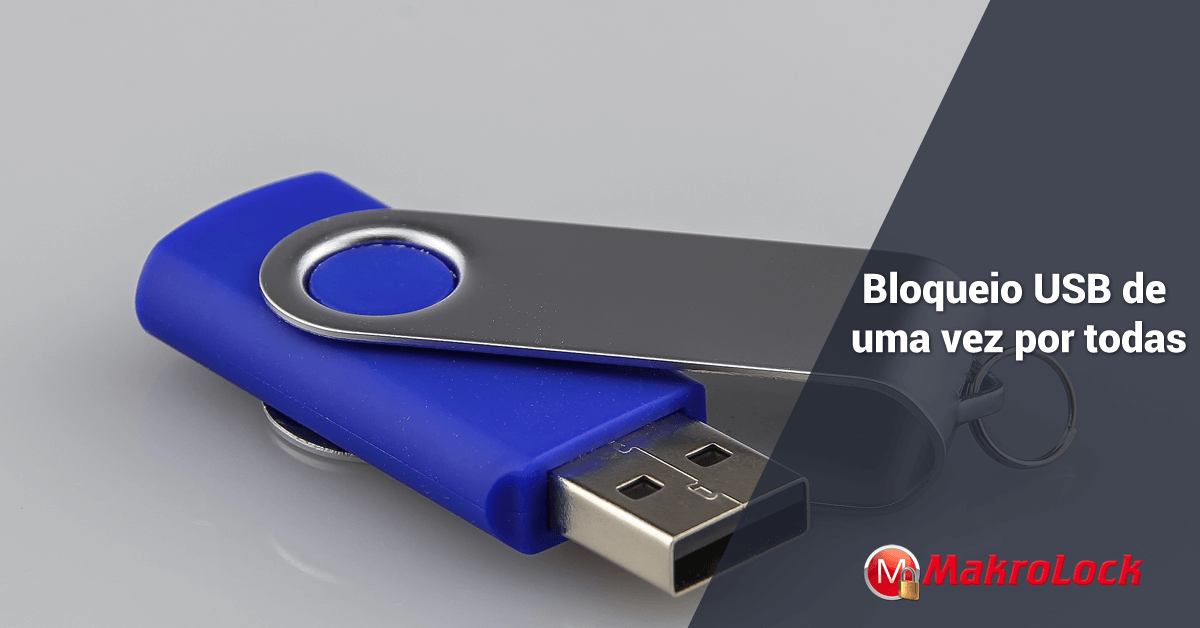 Bloquear USB: De Uma Vez Por Todas