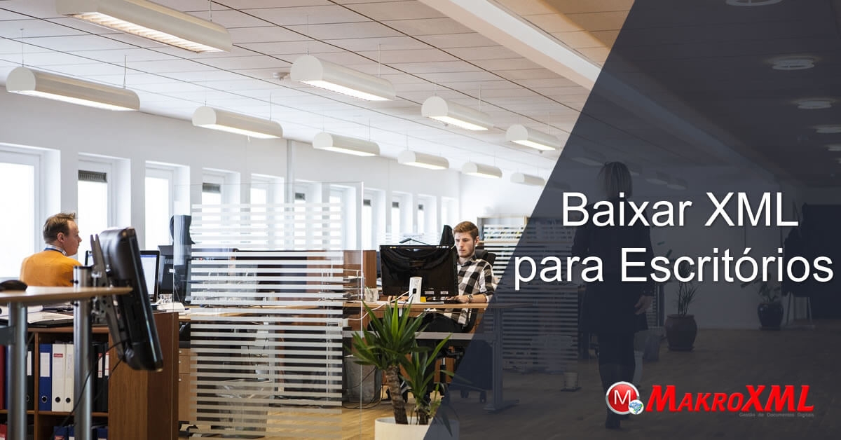 Escritórios Contábeis: Programa para Baixar XML