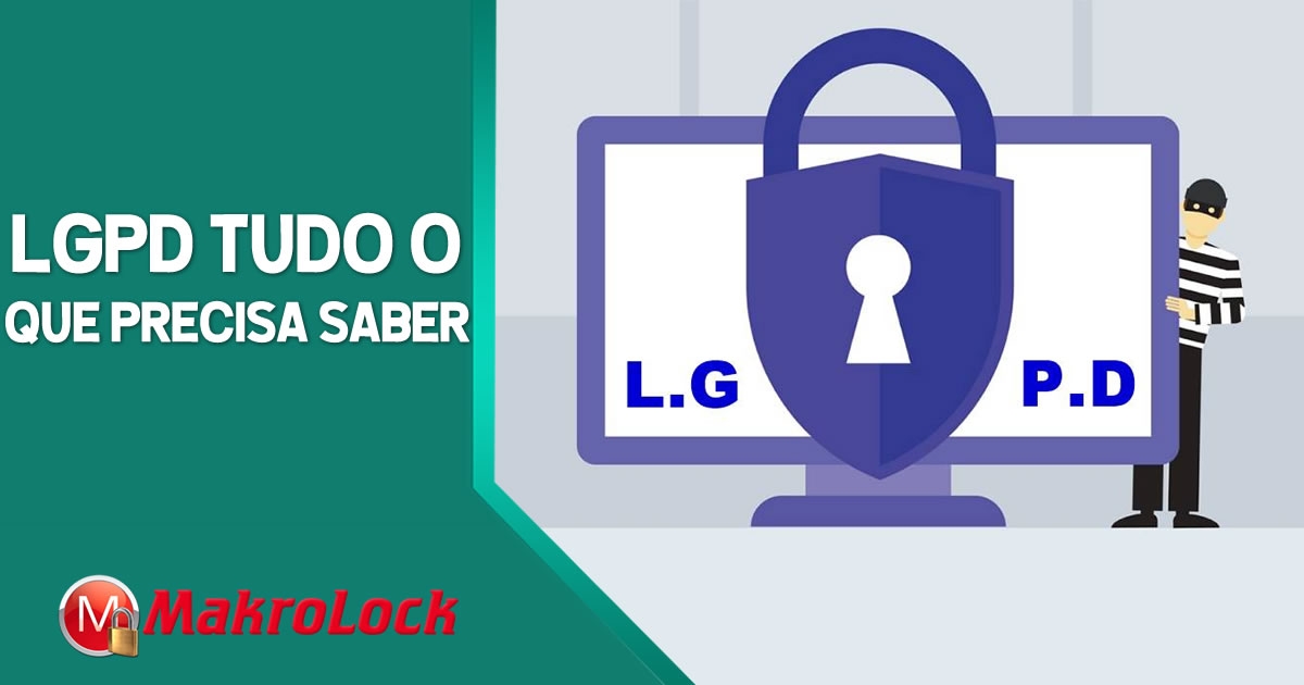 LGPD Tudo o Que Você Precisa Saber