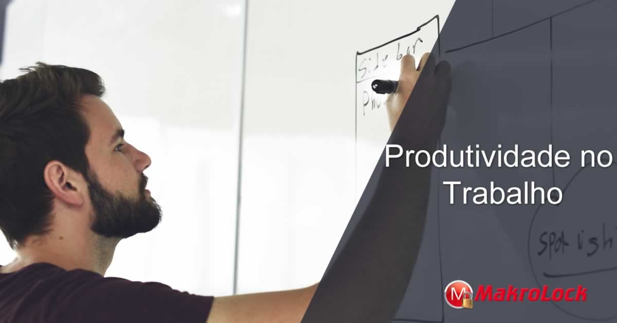 Produtividade no Trabalho Com MakroLock