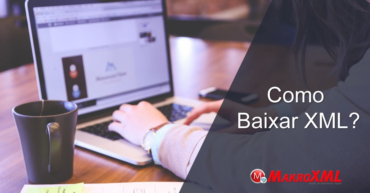 Programa para Baixar XML: MakroXml