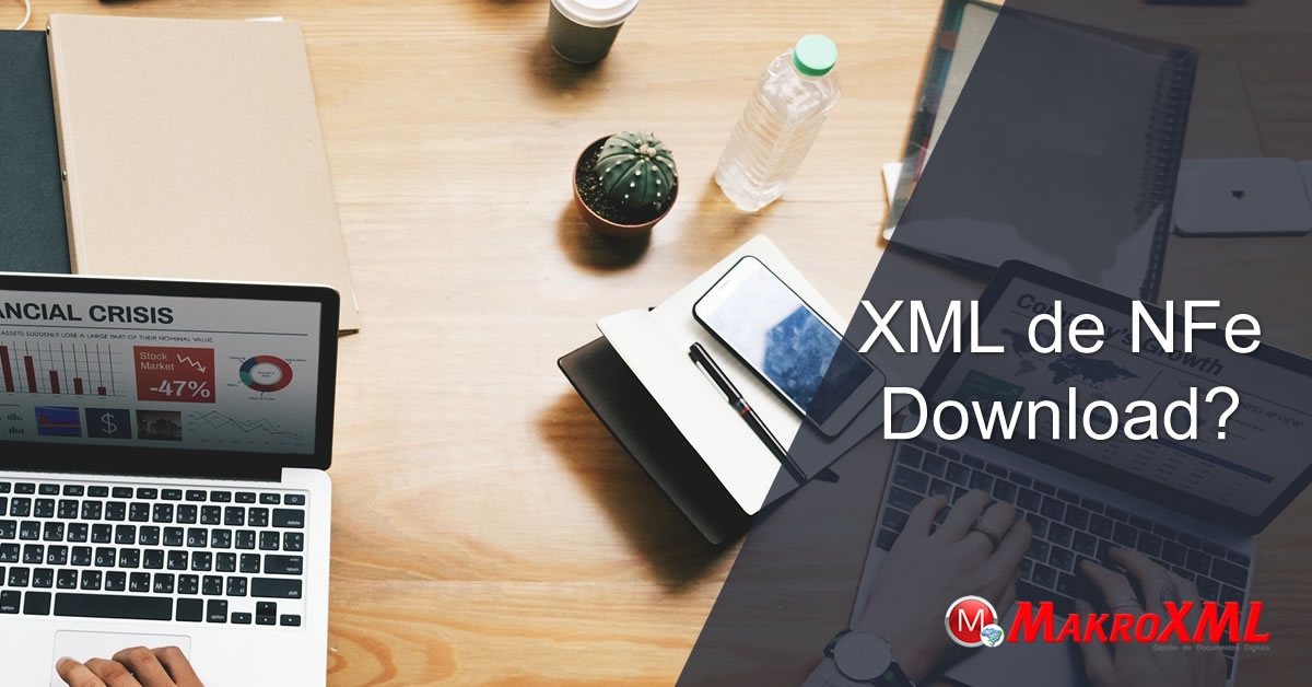 XML de NFe Download? Método Definitivo