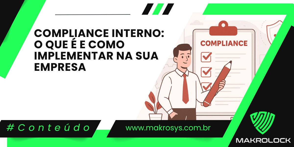 Compliance Interno: O Que É e Como Implementar na Sua Empresa