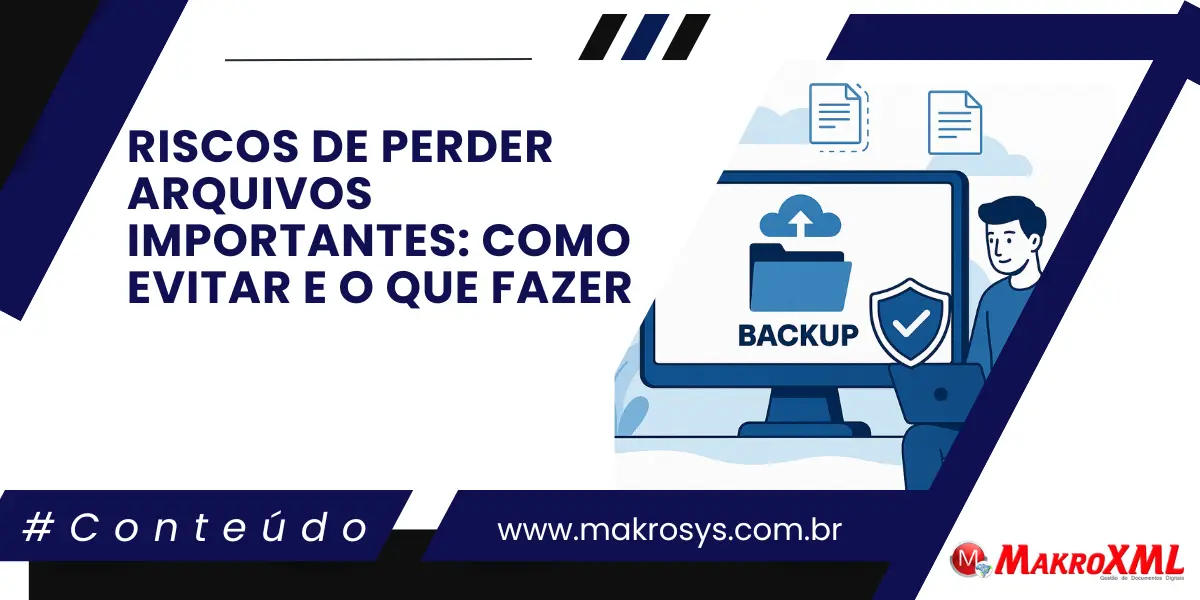 Riscos de Perder Arquivos Importantes: Como Evitar e o que Fazer