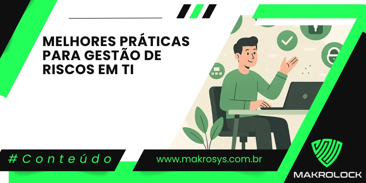 Melhores Práticas para Gestão de Riscos em TI