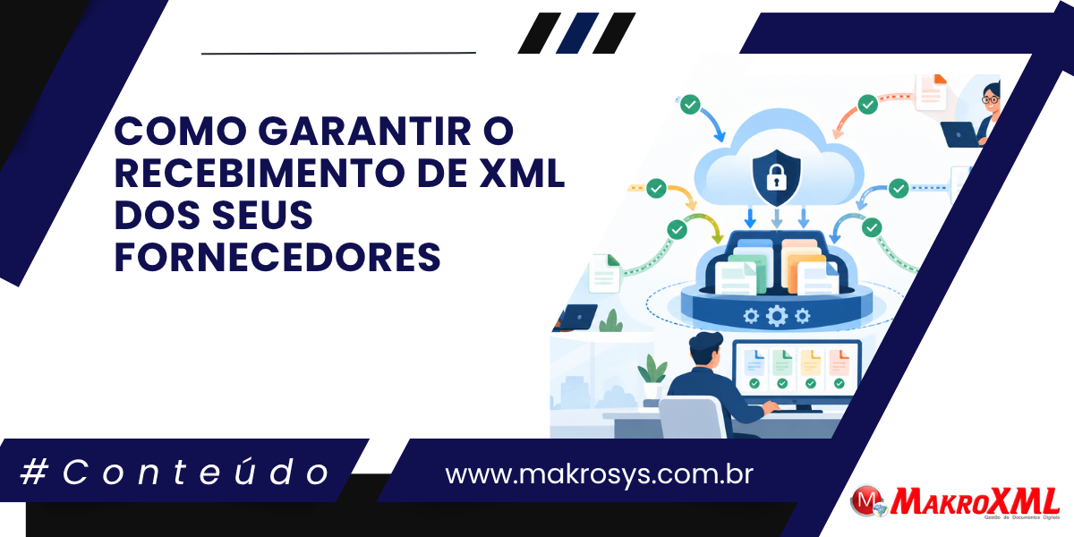 Como garantir o recebimento de XML dos seus fornecedores